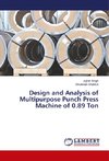 Design and Analysis of Multipurpose Punch Press Machine of 0.89 Ton