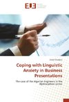 Coping with Linguistic Anxiety in Business Presentations