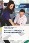 Some Personal Attributes of Workers in a Workplace