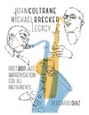 John Coltrane Michael Brecker Legacy