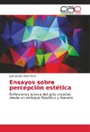 Ensayos sobre percepción estética