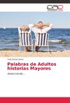 Palabras de Adultos historias Mayores