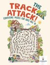 The Track Attack! Confusing Mazes for Kids Age 10