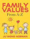 Family Values from A-Z