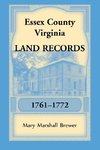 Essex County, Virginia Land Records, 1761-1772