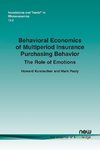 Behavioral Economics of Multiperiod Insurance Purchasing Behavior