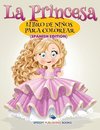 La Princesa Libro De Niños Para Colorear (Spanish Edition)