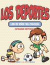 Los Deportes Libro De Niños Para Colorear (Spanish Edition)