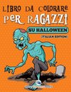 Libro Da Colorare Per Ragazzi Sulle Scarpe (Italian Edition)