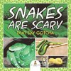 Snakes Are Scary - That Say Gotcha