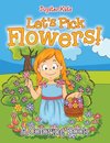 Let's Pick Flowers! (A Coloring Book)