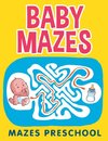 Baby Mazes