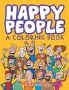 Happy People (A Coloring Book)