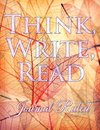 Think, Write, Read