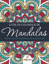 Livre de coloriage de mandalas pour adultes