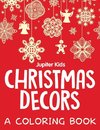 Christmas Decors (A Coloring Book)