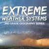 Extreme Weather Systems