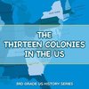 The Thirteen Colonies In The US