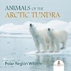 Animals of the Arctic Tundra