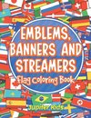 Emblems, Banners and Streamers