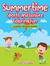 Summertime - Sports And Leisure Coloring Fun