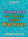 Connect The Dots for The Big Guys