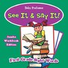 See It & Say It! Jumbo Workbook Edition | First Grade Sight Words