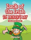 Luck of the Irish St. Patrick's Day Coloring Book