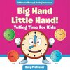 Big Hand Little Hand! - Telling Time For Kids