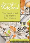 Preparing Your Kitchen! The Year-Round Meal Planner for Families