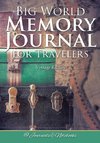 Big World Memory Journal for Travelers Vintage Edition