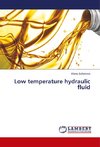 Low temperature hydraulic fluid