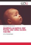 Análisis acústico del llanto del niño recién nacido