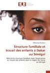 Structure familiale et travail des enfants à Dakar au Sénégal