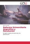 Reforma Universitaria Argentina y Revolución