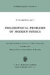 Philosophical Problems of Modern Physics