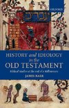 History and Ideology in the Old Testament