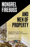 MONGREL FIREBUGS & MEN OF PROP