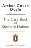 The Case-Book of Sherlock Holmes