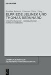 Elfriede Jelinek und Thomas Bernhard