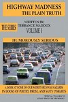 Highway Madness the Plain Truth Volume 1