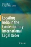 Locating India in the Contemporary International Legal Order