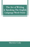 The Art Of Writing & Speaking The English Language Word-Study