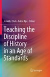 Teaching the Discipline of History in an Age of Standards