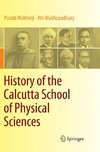 History of the Calcutta School of Physical Sciences