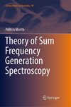 Theory of Sum Frequency Generation Spectroscopy