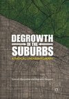 Degrowth in the Suburbs