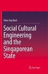 Social Cultural Engineering and the Singaporean State