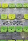 Everyday Gender at Work in Taiwan