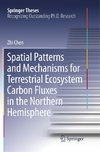 Spatial Patterns and Mechanisms for Terrestrial Ecosystem Carbon Fluxes in the Northern Hemisphere